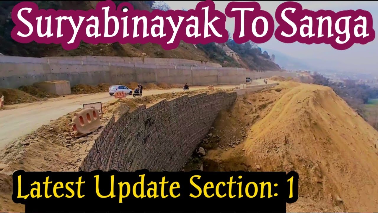 Araniko highway Suryabinayak to Sanga Latest Update Section 1