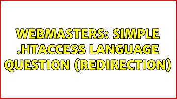 Webmasters: Simple .htaccess language question (redirection)