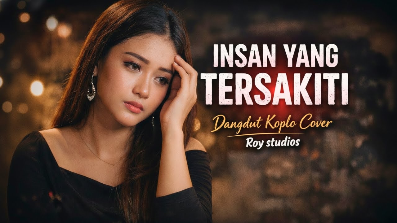 Insan yang Tersakiti – Dangdut Koplo Cover | Roy studios