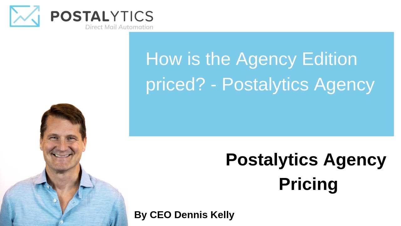 Direct Mail Agency Pricing - Postalytics Agency Edition