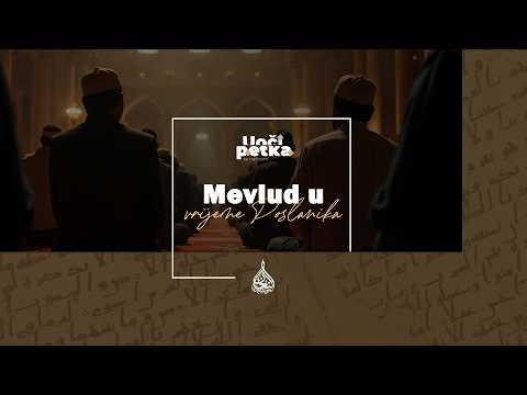 Uoči petka (284) - Mevlud u vrijeme Poslanika
