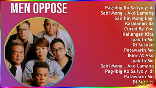 Men Oppose 2024 MIX Best Songs - Pag-ibig Ko Sa Iyo'y 'di Magbabago, Sabi Mong… Ako Lamang, Sabi...