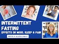 Intermittent Fasting: Impact on Circadian Rhythm, Chronic Pain & Depression Relief