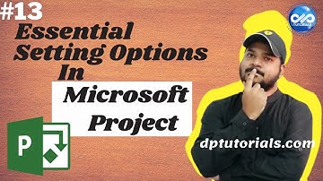 Essential Setting Options In Microsoft Project 2016 || MS Project Tutorials