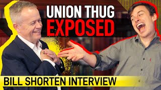 Union Thug EXPOSED— Bill Shorten Interview