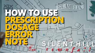 How to use Prescription Dosage Error Note Silent Hill Townfall @ZaFrostPet