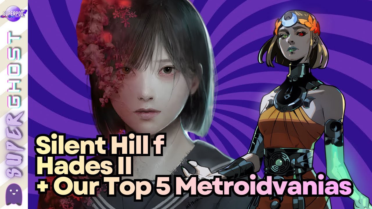 The Gang Sells Out | Hades II, Silent Hill f + Our Top 5 Metroidvanias