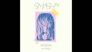 Smash TV - Whatever feat. Cari Golden (Original Mix)