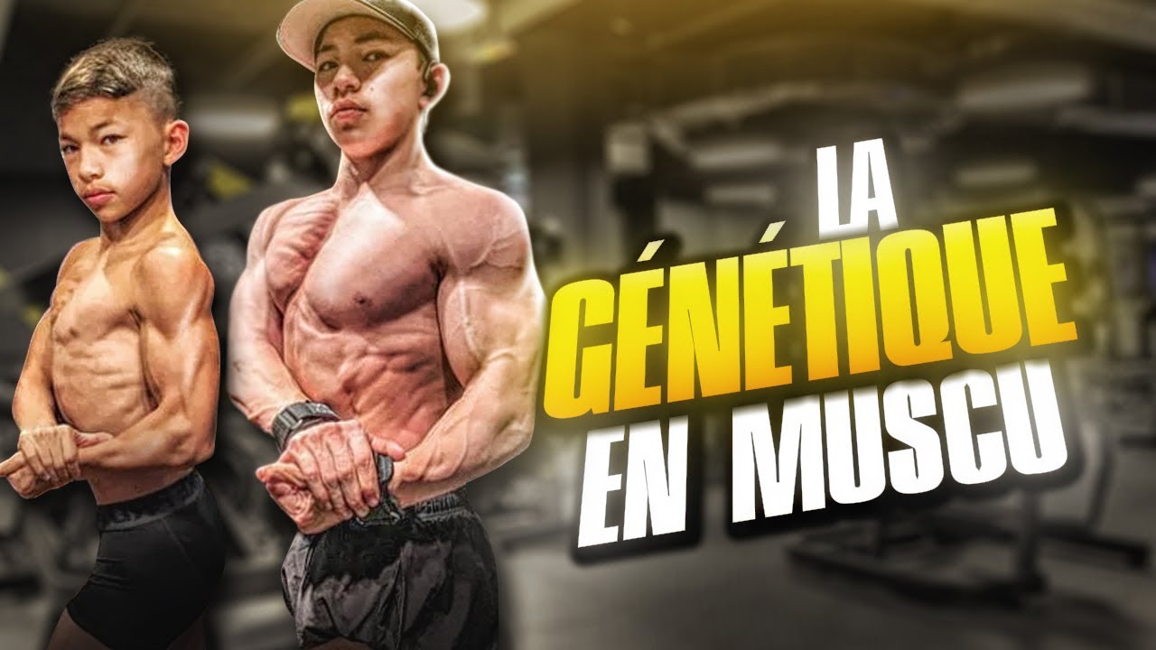 L'IMPORTANCE DE LA GENETIQUE ET l'AGE EN MUSCULATION - YouTube
