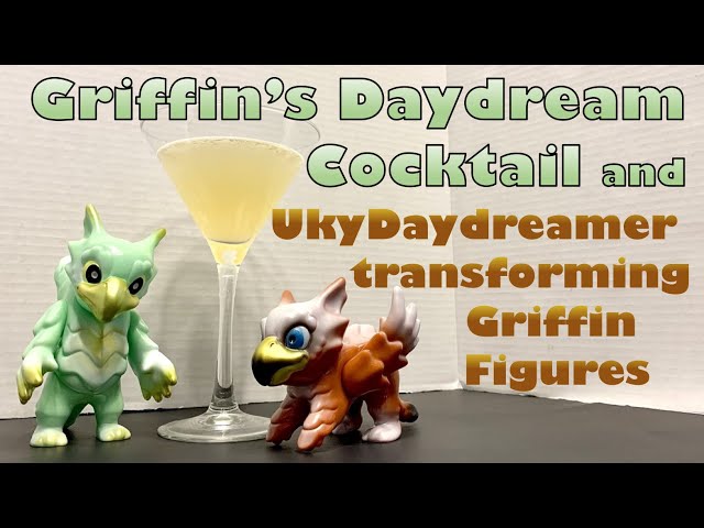 Griffin Daydream Cocktail and UkyDaydreamer Transforming Sofubi