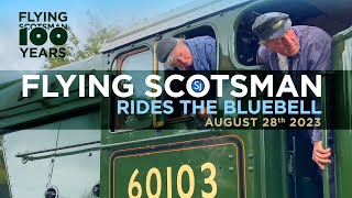 Flying Scotsman Rides the Bluebell! - August 2023