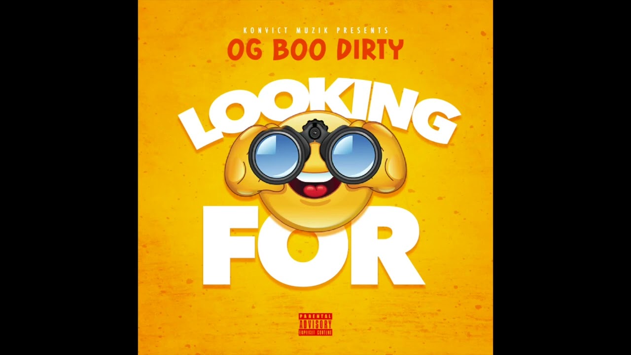 Watch Looking For Yo Hoe - OG Boo Dirty on YouTube Watch Looking For Yo Hoe - OG Boo Dirty on YouTube