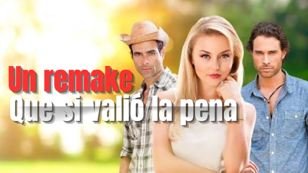 Lo que la vida me robó si fue un remake que valia la pena