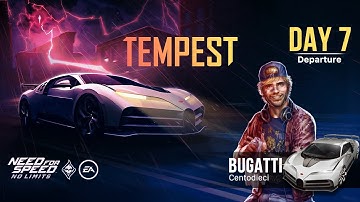 Need For Speed: No Limits | Bugatti Centodieci (Tempest - Day 7 | Departure) - Special Event Guide