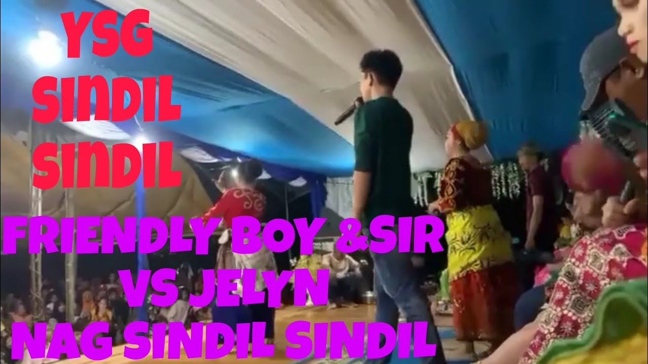 FRIENDLY BOY & SIR vs JELYN SINDIL SINDIL
