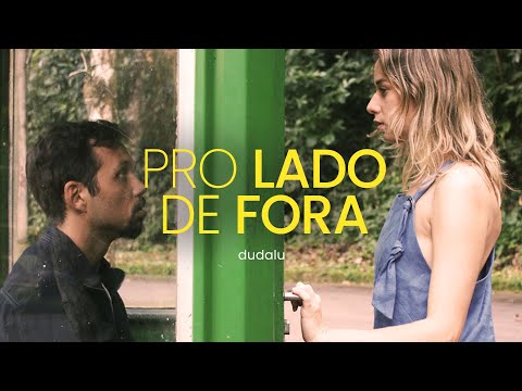 DUDALU -  Pro Lado de Fora (Clipe Oficial)