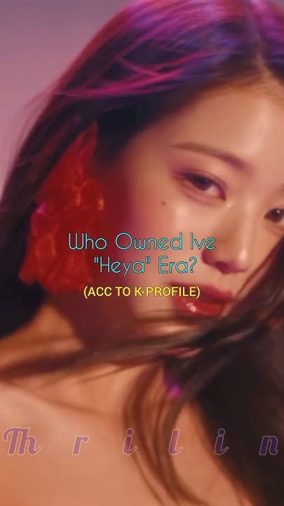 Who Owned Ive &ldquo;Heya&rdquo; Era? #kpop #shorts #viral - YouTube