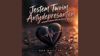 Jestem TWoim antydepresantem