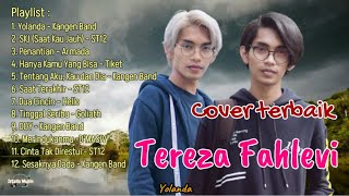 Cover terbaik Tereza Fahlevi (Yolanda, SKJ, Penantian, Tentang Aku, Kau dan Dia, Saat Terakhir, dll)
