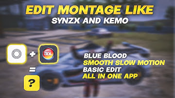 Edit Montage like @SynzX and @Kemo..  pt.2 | Blue Blood,Smooth slow motion,RSMB On Andriod