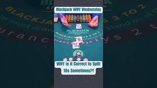 WHY we want to split 10s in blackjack