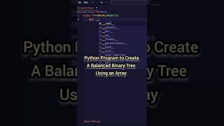 Create a Balanced Binary Search Tree (BST) from a sorted array#education #codm#python#coding#ytshort