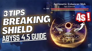 Tips for Abyss 4.5 | How to Break Shield QUICK & EASY - Arithmatic Enhancer Mek