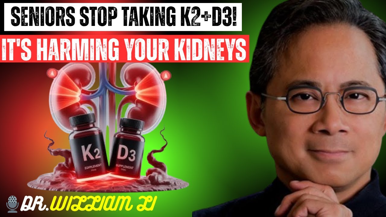 Seniors, Stop Taking K2+D3 COMBO Pills - They're Destroying Your Kidneys | Dr. William Li!!!!!!!!!!!