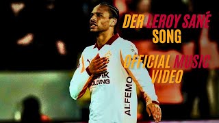 The Leroy Sané Song (Official Music Video)