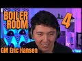 High Octane Chess | Boiler Room 4 Presented by GM Eric Hansen