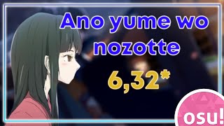 Osu! Mania - Ano Yume Wo Nozotte 6,32* [Dream]