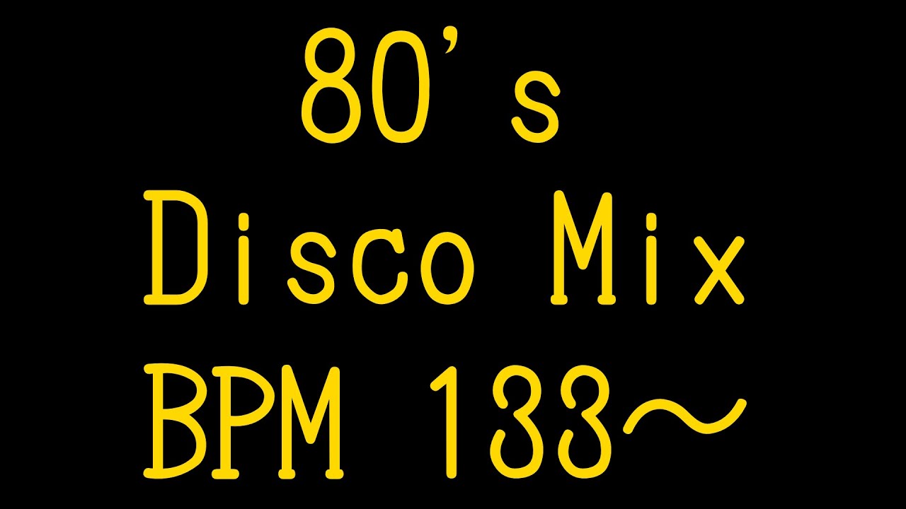 80'sDisco】ディスコ【non-stop Bpm】133～ Euro Beat From Japan 02