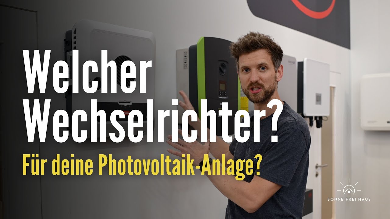 Welcher Wechselrichter für meine Photovoltaik Anlage? – auf YouTube ansehen