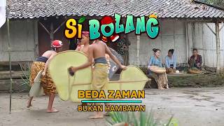 [FULL] Beda Zaman Bukan Hambatan | SI BOLANG (22/07/26)