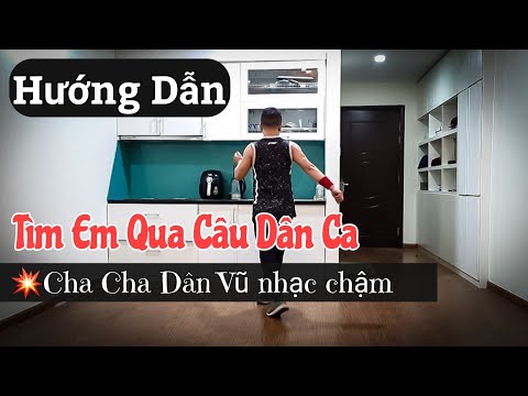 Hướng Dẫn 🔴TÌM EM QUA CÂU DÂN CA - 💥Nhạc Chậm 💥Cha Cha Dân Vũ / leo (BÀI KHỚP NHẠC BẤM▶️)