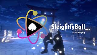SleightlyBall Performance Reel