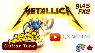How to create the Metallica James Hetfield Lux Aeterna guitar tone!