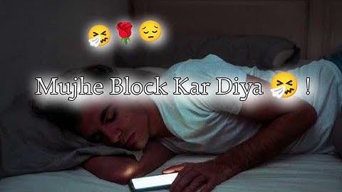 Usne Mujhe Block Kar Diya 🤧Sad Status | Sad Shayari Status | Heart Broken Status | Hindi New Status 
