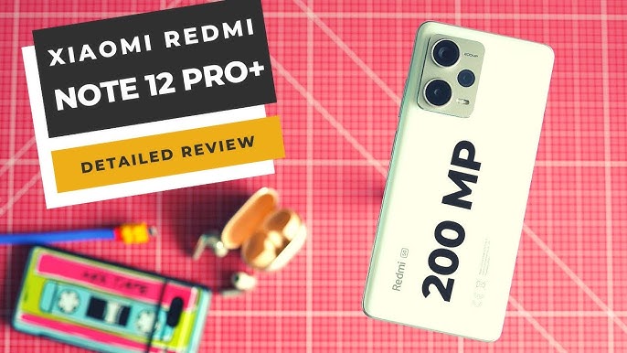 Redmi Note 12 Pro+ Review: Flagship Features, Mid-Range Price - Tech Advisor