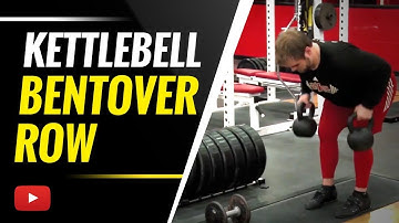 Strength and Conditioning Exercises - Kettlebell Bentover Row -  Matt Shadeed