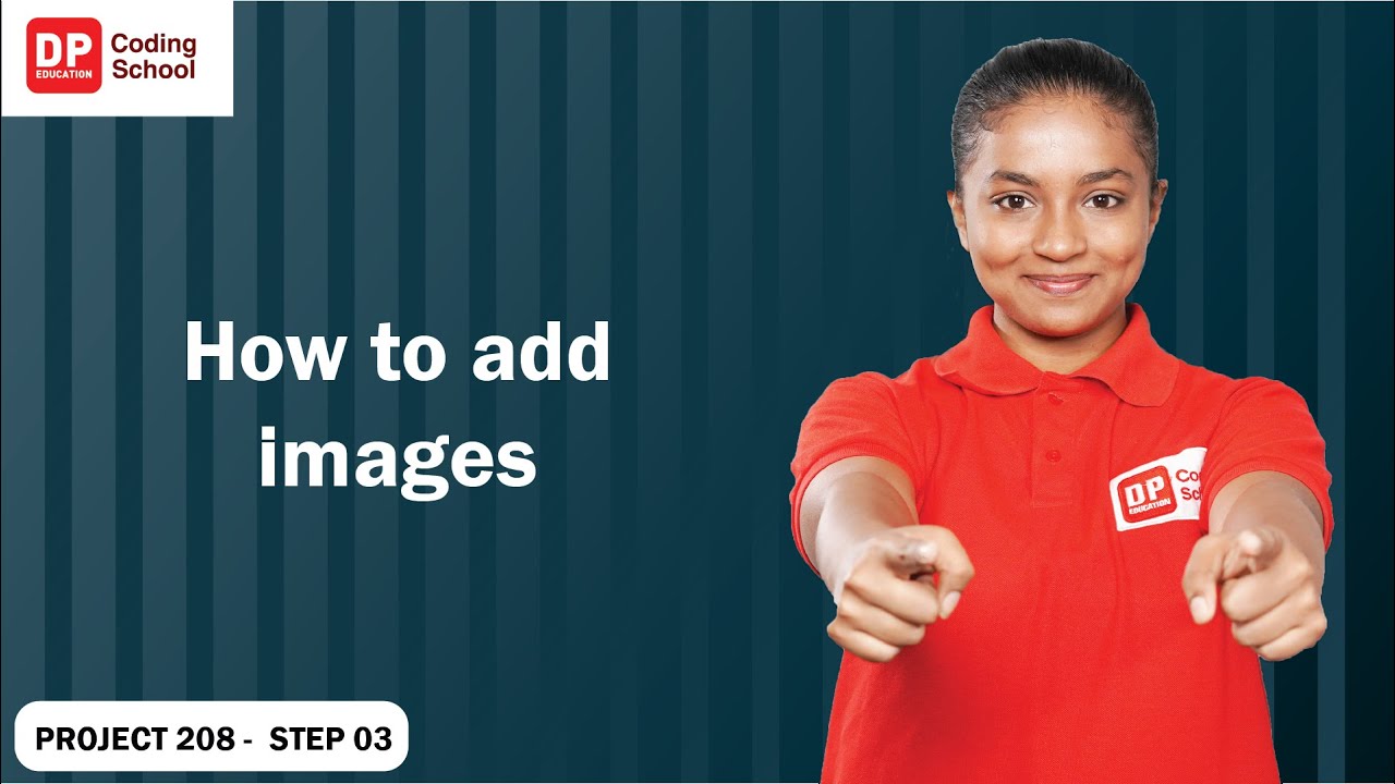 Project 208 step 3 - How to add images - YouTube