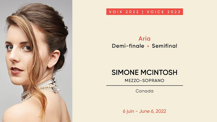 Simone McIntosh | CMIM Voix/Voice 2022 | Demi-fina...