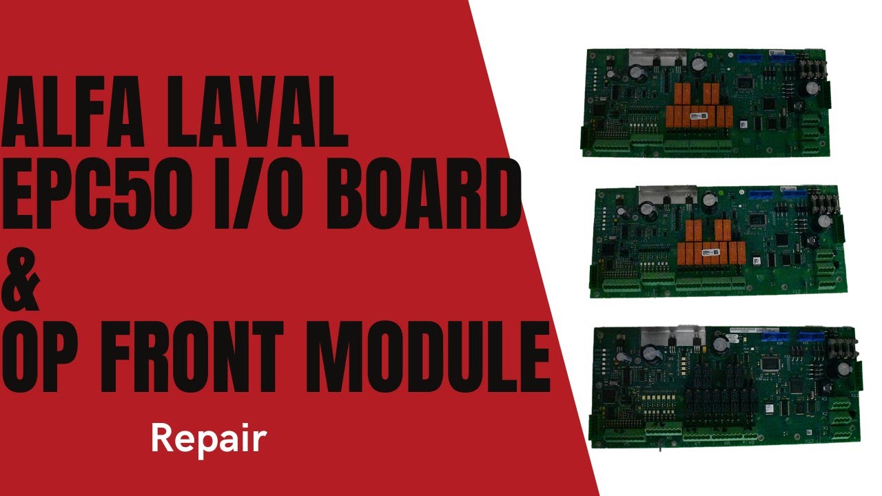 Alfa Laval EPC50 OP & IO Board (3) Repair