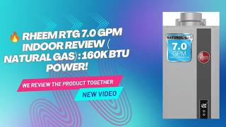 🔥 Rheem RTG 7.0 GPM Indoor Review: 160K BTU Power! 🔥 Rheem RTG 7.0 GPM Indoor Review: 160K BTU Power!