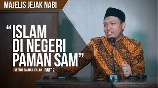 Download lagu Islam di Negeri Paman SamUstadz Salim A Fillah MAJELIS JEJAK NABI Islam di Negeri Paman SamUstadz Salim A Fillah MAJELIS JEJAK NABI