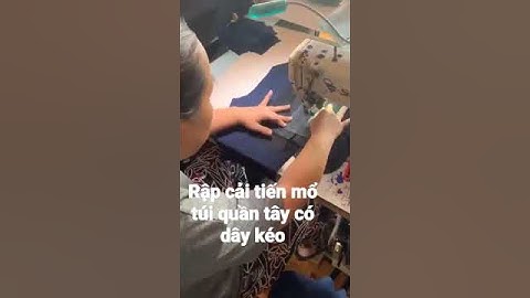 Rập cải tiến mổ túi quần tây có dây kéo sdt 0984444171