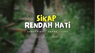 SIKAP RENDAH HATI - CERAMAH USTADZ HANAN ATTAKI TERBARU