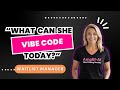 Build Your App Idea Today - Vibe Coding with No Code