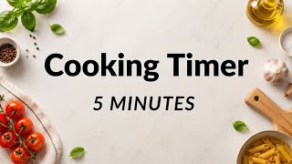 5 Minute Timer | 5 Minute Countdown | Cooking Timer | No Music