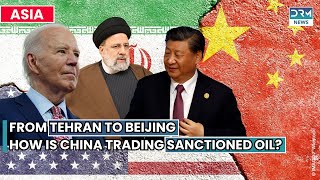 How China Despite US Sanctions Buy Iranian Oil? | DRM News